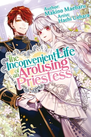 The Inconvenient Life of an Arousing Priestess