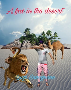 A Fox in the Desert【電子書籍】[ Luigi Sav