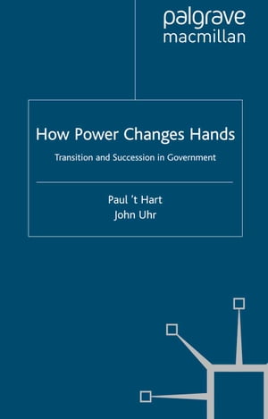 How Power Changes Hands Transition and Succession in GovernmentŻҽҡ