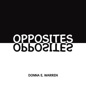 Opposites【電子書籍】[ Donna E. Warren ]