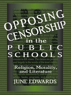 Opposing Censorship in Public Schools Religion, Morality, and Literature