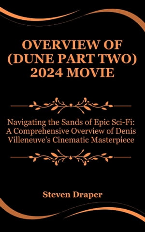Overview of Dune: Part Two (2024 movie)