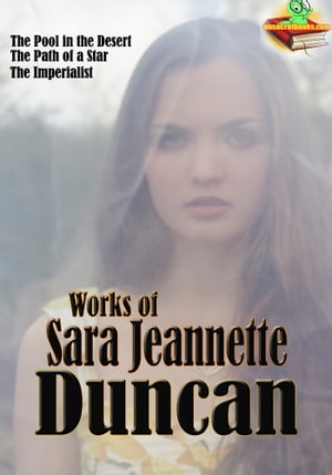 Works of Sara Jeannette Duncan (11 Works)