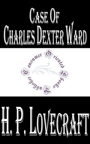 Case of Charles Dexter Ward