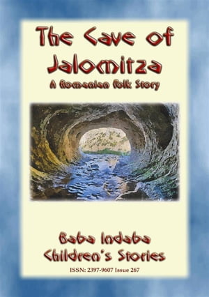 THE CAVE OF JALOMITZA- A Romanian Children's Fairy Tale