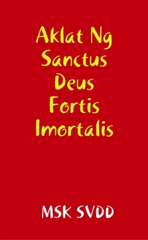 Aklat Ng Sanctus Deus Fortis Imortalis