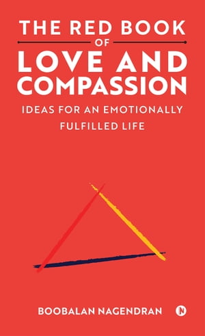ŷKoboŻҽҥȥ㤨The Red Book of Love and Compassion Ideas for an Emotionally Fulfilled LifeŻҽҡ[ Boobalan Nagendran ]פβǤʤ277ߤˤʤޤ