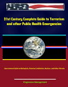 ŷKoboŻҽҥȥ㤨21st Century Complete Guide to Terrorism and other Public Health Emergencies, Government Guide to Biological, Chemical, Radiation, Nuclear, and Other ThreatsŻҽҡ[ Progressive Management ]פβǤʤ1,142ߤˤʤޤ