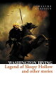 The Legend of Sleepy Hollow and Other Stories (Collins Classics)【電子書籍】[ Washington Irving ]