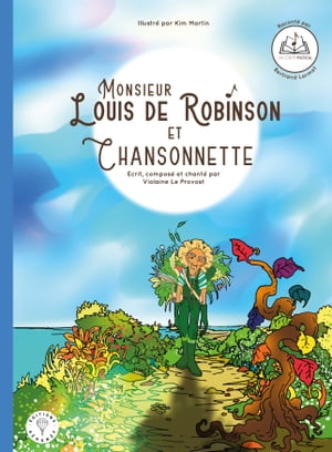 Monsieur Louis de Robinson et Chansonnette