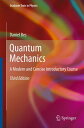 Quantum Mechanics A Modern and Concise Introductory Course【電子書籍】 Daniel Bes