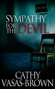 Sympathy for the Devil【電子書籍】 Cathy Vasas-Brown