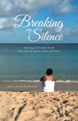 Breaking My Silence