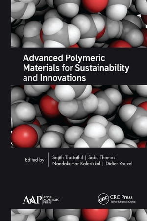 Advanced Polymeric Materials for Sustainability and Innovations