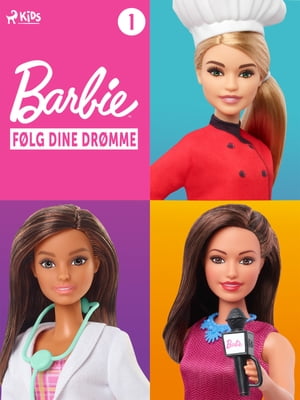 Barbie - F?lg dine dr?mme - Historiesamling 1【電子書籍】[ Mattel ]