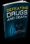 Defeating Drugs And Death