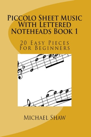 Piccolo Sheet Music With Lettered Noteheads Book 1