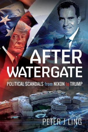 After Watergate Political Scandals from Nixon to
