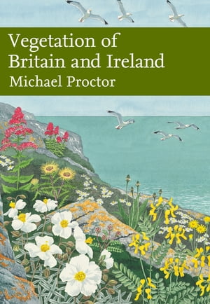 ŷKoboŻҽҥȥ㤨Vegetation of Britain and IrelandŻҽҡ[ Michael Proctor ]פβǤʤ4,081ߤˤʤޤ