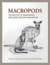 Macropods The Biology of Kangaroos, Wallabies and Rat-kangaroos【電子書籍】