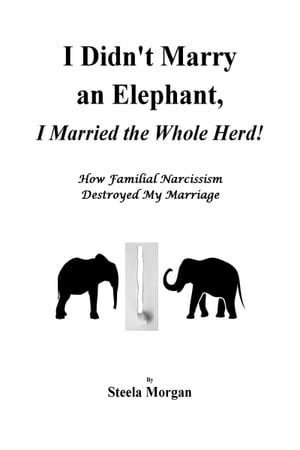 ŷKoboŻҽҥȥ㤨I Didn't Marry an Elephant, I Married the Whole Herd!Żҽҡ[ Steela Morgan ]פβǤʤ108ߤˤʤޤ