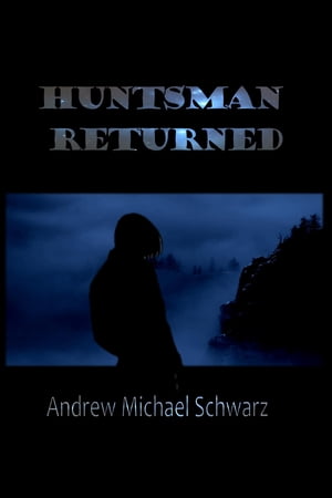Huntsman Returned