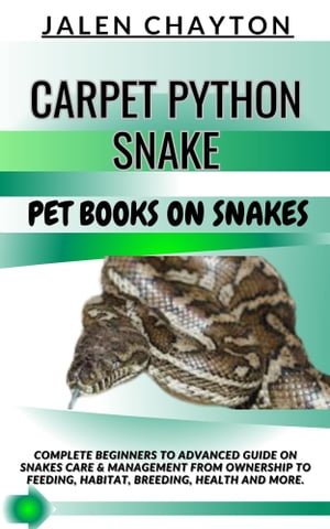 CARPET PYTHON SNAKE PET BOOKS ON SNAKES