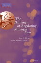 The Challenge of Regulating Managed Care【電子書籍】
