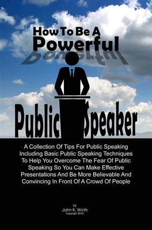 How To Be A Powerful Public Speaker