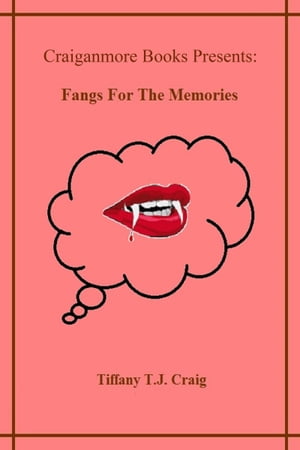 Fangs for the Memories【電