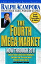 The Fourth Mega-Market, Now Through 2011 How Three Earlier Bull Markets Explain ...