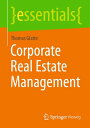 Corporate Real Estate Management【電子書籍】 Thomas Glatte