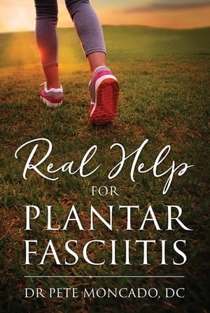 Real Help For Plantar Fasciitis