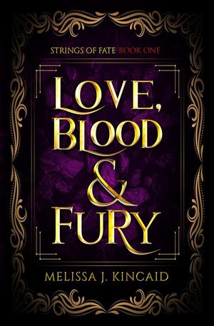 ŷKoboŻҽҥȥ㤨Love, Blood & Fury Strings of Fate, #1Żҽҡ[ Melissa J. Kincaid ]פβǤʤ750ߤˤʤޤ