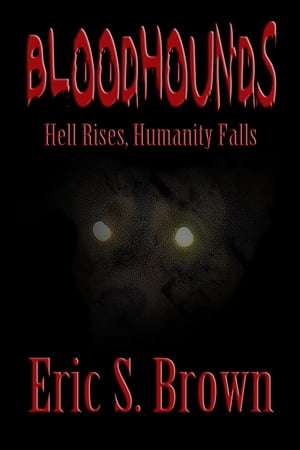 Bloodhounds: Hell Rises, Humanity Falls