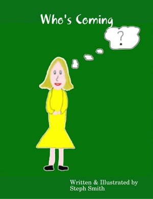 Who's Coming【電子書籍】[ Steph Smith ]