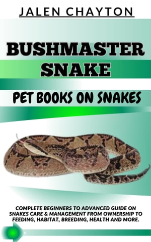 BUSHMASTER SNAKE PET BOOKS ON SNAKES