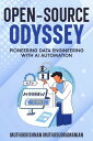 ŷKoboŻҽҥȥ㤨Open-Source Odyssey Pioneering Data Engineering with AI AutomationŻҽҡ[ Muthukrishnan Muthusubramanian ]פβǤʤ240ߤˤʤޤ