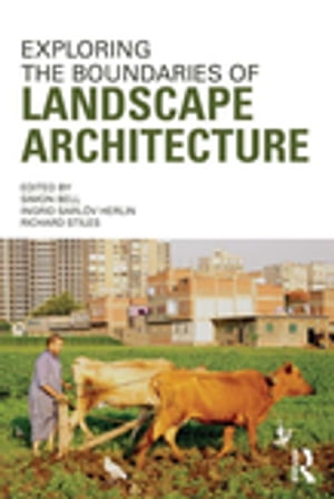Exploring the Boundaries of Landscape Architecture【電子書籍】