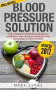 Blood Pressure : Solution - The Ultimate Guide T