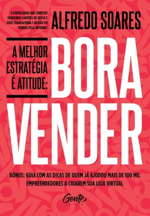 A melhor estratégia é atitude: Bora vender