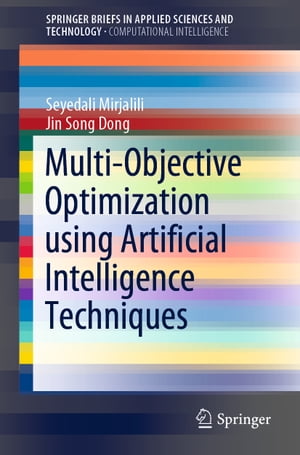 ŷKoboŻҽҥȥ㤨Multi-Objective Optimization using Artificial Intelligence TechniquesŻҽҡ[ Seyedali Mirjalili ]פβǤʤ7,292ߤˤʤޤ