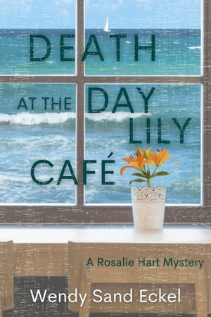 ŷKoboŻҽҥȥ㤨Death at the Day Lily Cafe A Rosalie Hart MysteryŻҽҡ[ Wendy Sand Eckel ]פβǤʤ829ߤˤʤޤ