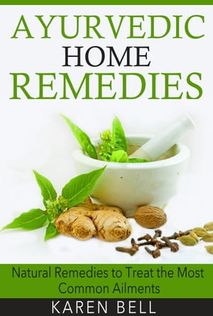 Ayurvedic Home Remedies