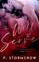 The Will to Serve【電子書籍】[ P. Stormcrow ]