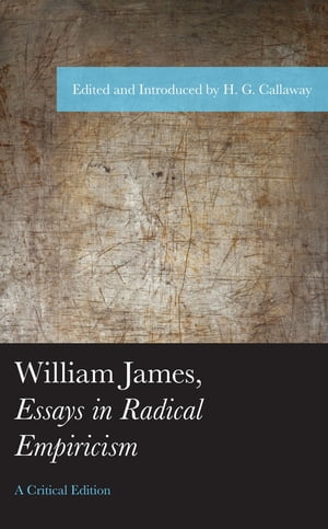 William James, Essays in Radical Empiricism【電子書籍】