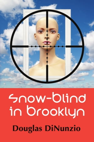 Snow-Blind in Brooklyn: An Eddie Lombardi Mystery