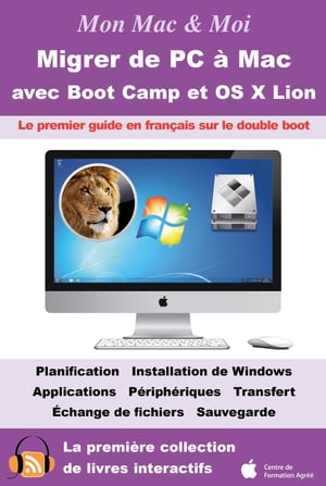 Migrer de PC à Mac avec Boot Camp et OS X Lion : Double boot OS X Lion et Windows 7