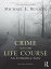 Crime and the Life Course