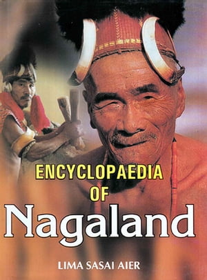 Encyclopaedia of Nagaland